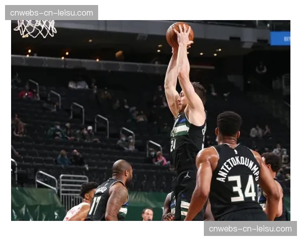 篮网爆冷击败雄鹿，布里奇斯关键三分锁定胜局