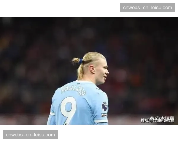 曼城确认哈兰德伤情无碍,可出战对阵巴黎圣日耳曼的次回合比赛 曼城确认哈兰德伤情无碍,可出战对阵巴黎圣日耳曼的次回合比赛